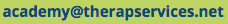 academy@therapservices.net