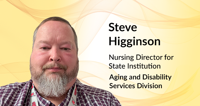 Steve Higginson, Nursing Director for State Institution, State of Nevada - Aging and Disability Services Division is talking a about how Therap software helped their organization.