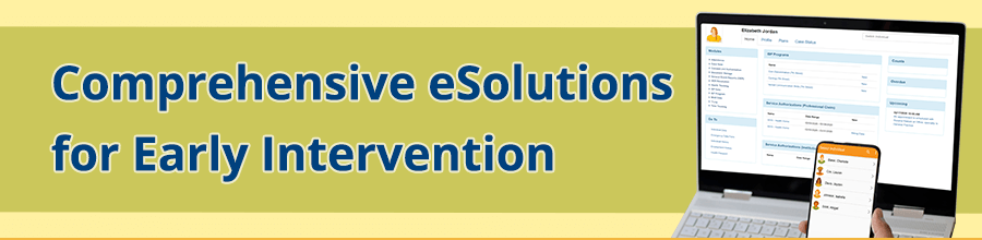 Comprehensive eSolutions for Early Interventions