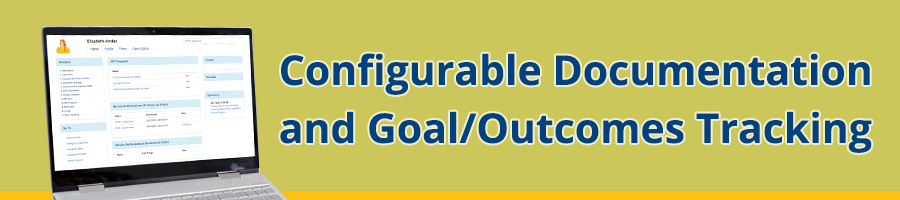 Configurable Documentation and Goal/Outcomes Tracking