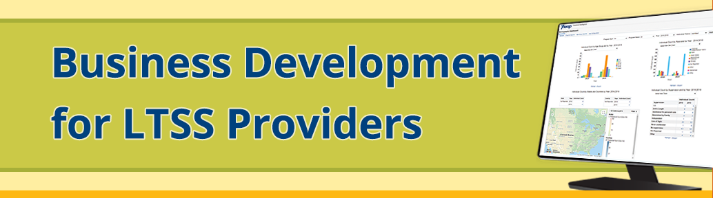 Business Development for LTSS Providers