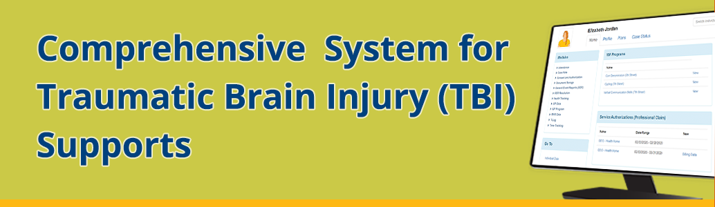 Comprehensive System for Traumatic Brain Injury (TBI) Supports