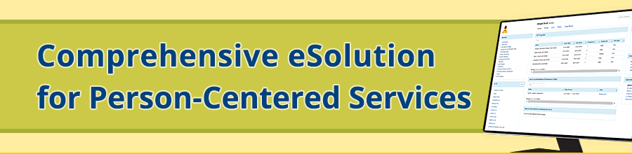 Comprehensive eSolution for Person-Centered Services