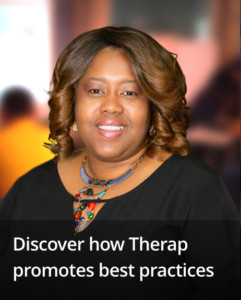 Discover how Therap promotes best practices