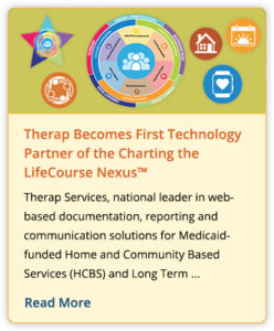 Therap becomes first Technology Partner of the Charting the LifeCourse Nexus