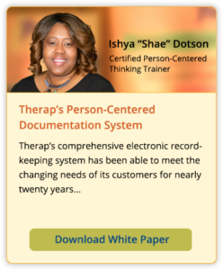 Therap's Person-Centered Documentation System