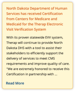 press reelase on North Dakota Department of Human Services has received Certification from Centers for Medicare and Medicaid for the Therap Electronic Visit Verification System