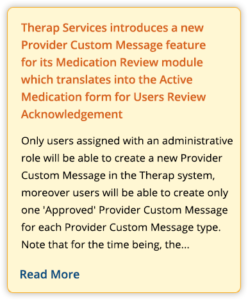 Therap Services introduces a new Provider Custom Message feature for its Medication Review module which translates into the Active Medication form for Users Review Acknowledgement
