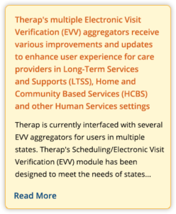 Therap's multiple Electronic Visit Verification (EVV) aggregators receive various improvements and updates to enhance user experience for care providers in Long-Term Services and Supports (LTSS), Home and Community Based Services (HCBS) and other Human Services settings