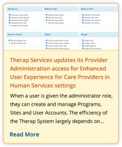 Therap Services updates its Provider Administration access for Enhanced User Experience for Care Providers in Human Services settings