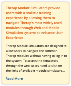 Therap Module Simulators provide users with a realistic training experience by allowing them to navigate Therap's most widely used modules through Web and Mobile Simulation systems to enhance User Experience