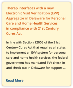 Therap interfaces with a new Electronic Visit Verification (EVV) Aggregator in Delaware for Personal Care and Home Health Services in compliance with 21st Century Cures Act