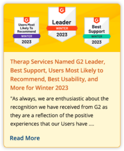 Therap Services Named G2 Leader, Best Support, Users Most Likely to Recommend, Best Usability, and More for Winter 2023
