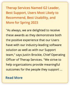 Therap Services Named G2 Leader, Best Support, Users Most Likely to Recommend, Best Usability, and More for Spring 2023