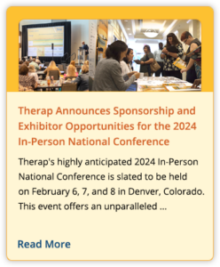 Therap Announces Sponsorship and Exhibitor Opportunities for the 2024 In-Person National Conference