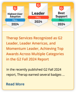Therap Services Recognized as G2 Leader, Leader Americas, and Momentum Leader, Achieving Top Awards Across Multiple Categories in the G2 Fall 2024 Report